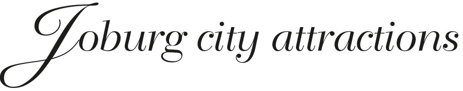 Joburg city attractions