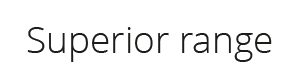 Superior range