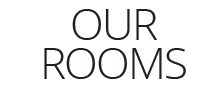 Our rooms