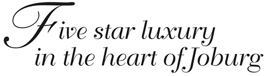 Five star luxury in the heart of Joburg